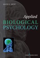 Applied Biological Psychology 0826109225 Book Cover