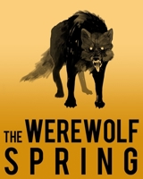 The Werewolf Spring 1775303098 Book Cover