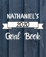 Nathaniel's 2020 Goal Book: 2020 New Year Planner Goal Journal Gift for Nathaniel / Notebook / Diary / Unique Greeting Card Alternative 1673738001 Book Cover