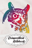Composition Notebook: 110 Blank Lined Papers - 6x9 Personalized Customized Owl Composition Notebook Journal Gift For Owl Lovers 167621237X Book Cover
