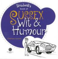 Sussex Wit & Humour: Packed with Fun for All the Family 1909914134 Book Cover