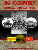 In Country - Additional Units and TO&Es 1105786978 Book Cover