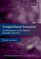 Compositional Semantics: An Introduction to the Syntax/Semantics Interface 0199677158 Book Cover