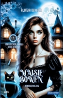 Magisches Chaos und Hexerei: Maisie Bowen, Hexenlehrling (German Edition) 2491619830 Book Cover