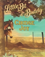 Little Bit & Buddy: Choose Joy B09HFX1H74 Book Cover