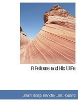 A Fellowe and His Wife 1241396884 Book Cover