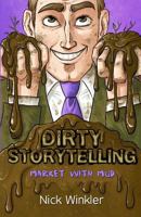 Dirty Storytelling: Market With Mud 0985789123 Book Cover