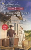 The Engagement Bargain and Cowboy Seeks a Bride 1335456716 Book Cover