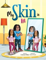 My Skin Is In B0BXMWWDLW Book Cover