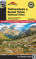 Top Trails Yellowstone & Grand Teton National Parks: Must-Do Hikes for Everyone (Top Trails) 089997368X Book Cover