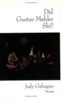 Did Gustav Mahler Ski?: Stories 0811211630 Book Cover