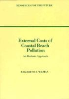 External Costs of Coastal Beach Pollution: A Hedonic Approach 091570708X Book Cover
