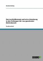 Das Lernfeldkonzept und seine Umsetzung in den Pr�fungen der neu geordneten Elektroberufe 3638764184 Book Cover