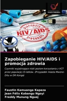 Zapobieganie HIV/AIDS i promocja zdrowia 6203498211 Book Cover