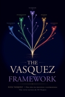 The Vasquez Framework: Elèa Vasquez – Una vita tra interviste e testimonianze (Italian Edition) B0HCLQ7PJB Book Cover