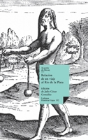 Relación de un viaje al Río de la Plata (Historia-Viajes) (Spanish Edition) 841126663X Book Cover