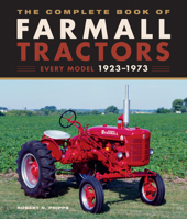 The Complete Book of Farmall Letter Series Tractors: Every Model 1939-1954 0760363897 Book Cover