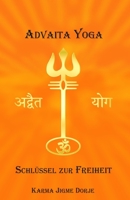 Advaita Yoga: Schlüssel zur Freiheit B0962N9JYB Book Cover