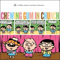 Chewing Gum in Church: A "Yikes!" Collection (Yikes)