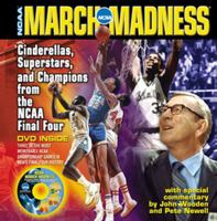 NCAA March Madness: Cinderellas, Superstars, and Champions from the NCAA Men's Final Four 1572436654 Book Cover