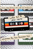 Life Is A Mixtape B0FLVZVJ2T Book Cover