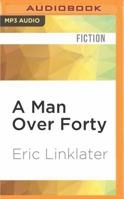 A Man Over Forty B000J1G3CE Book Cover