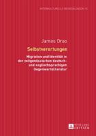 Selbstverortungen: Migration Und Identitaet in Der Zeitgenoessischen Deutsch- Und Englischsprachigen Gegenwartsliteratur 3631656092 Book Cover