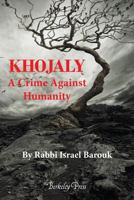 Khojaly: A Crime Against Humanity 1888205695 Book Cover