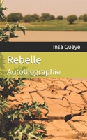 Rebelle (French Edition) B0F13VHFFY Book Cover