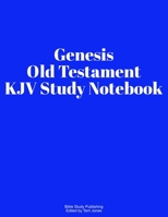 Genesis Old Testament KJV Study Notebook 1692678647 Book Cover