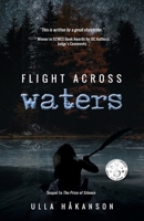 Flight Across Waters 0992050316 Book Cover