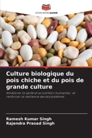 Culture biologique du pois chiche et du pois de grande culture (French Edition) 6209980465 Book Cover
