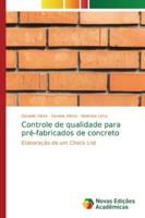 Controle de qualidade para pré-fabricados de concreto: Elaboração de um Check List 6139738385 Book Cover