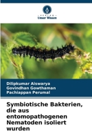 Symbiotische Bakterien, die aus entomopathogenen Nematoden isoliert wurden (German Edition) 6208183464 Book Cover