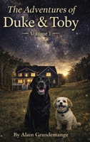 The Adventures Of Duke And Toby: Volume 1 1971714488 Book Cover