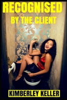 Recognised By The Client B0BCD7Y4DZ Book Cover