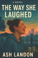 The Way She Laughed B0G2RLBGTQ Book Cover