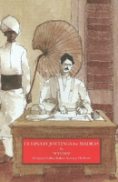 'Wyvern' (Colonel Arthur Robert Kenney-herbert): Culinary Jottings for Madras: a Facsimile of the 1885 Edition 1903018536 Book Cover