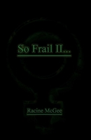 So Frail II...: Toxic Femininity 1543967116 Book Cover