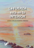 La fuerza está en tu interior 8412332806 Book Cover