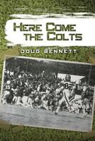 Here Come the Colts 1479712159 Book Cover