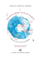 Grand-Mère Océan Parle: Murmures des Eaux Vastes et Profondes (French Edition) B0GH7Y5372 Book Cover