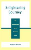 Enlightening Journey: The Autobiography of an American Scholar 0739104225 Book Cover