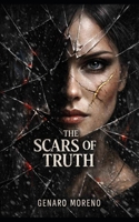 The Scars of the Truth B0GTJ19CYL Book Cover