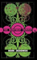 The Heartbeat Harvest 1940885361 Book Cover