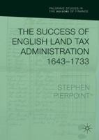 The Success of English Land Tax Administration 1643–1733 3030079775 Book Cover