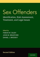 Sex Offenders: Identification, Risk Assessment, Treatment, and Legal Issues 0195177045 Book Cover