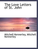 The Love Letters of St. John 1010434152 Book Cover