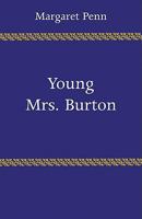 Young Mrs. Burton (The Young Mrs Burton) 0521282985 Book Cover