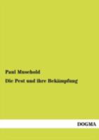 Die Pest Und Ihre Bek Mpfung 3954546035 Book Cover